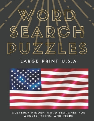 WORD SEARCH PUZZLES Large Print U.S.A: Cities, stats, food, sports, and more things Word Search Puzzles (These United States Word Search Puzzles) Paperback Independently Published