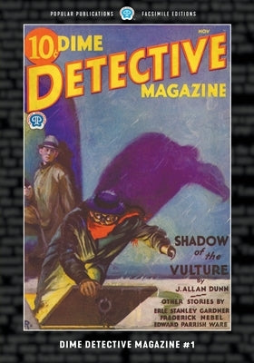 Dime Detective Magazine #1: Facsimile Edition Paperback Popular Publications