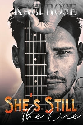 She's Still The One: A Brother's Best Friend, Rockstar Romance Paperback 5 Little Roses Publishing