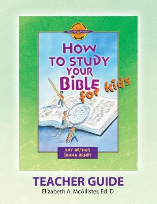 Discover 4 Yourself(r) Teacher Guide: How to Study Your Bible for Kids Paperback Precept Minstries International