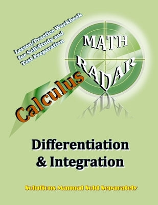 Calculus (Differentiation & Integration): Lesson/Practice Workbook for Self-Study and Test Preparation Paperback Mathradar