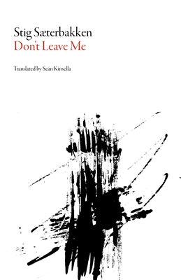 Don't Leave Me Paperback Dalkey Archive Press