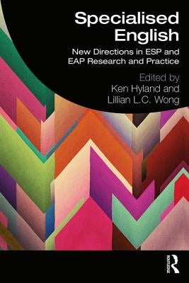 Specialised English: New Directions in ESP and Eap Research and Practice Paperback Routledge