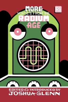 More Voices from the Radium Age Paperback MIT Press