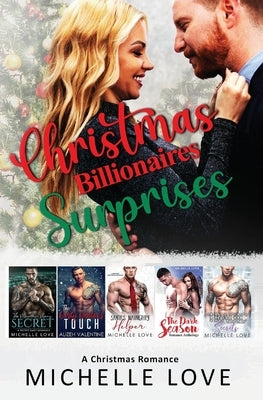 Christmas Billionaires Surprises: A Christmas Romance by Love, Michelle