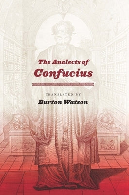 The Analects of Confucius Paperback Columbia University Press