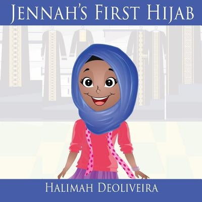Jennah's First Hijab Paperback Createspace Independent Publishing Platform