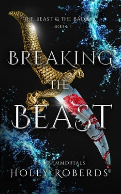 Breaking the Beast Paperback Holly Roberds