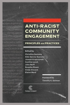 Anti-Racist Community Engagement: Principles and Practices Paperback Campus Compact