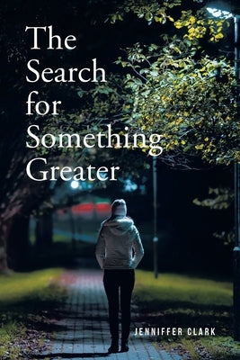 The Search for Something Greater Paperback Fulton Books