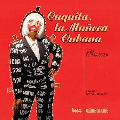 Cuquita, la Muñeca Cubana by Romagoza, Yali