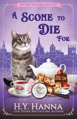 A Scone To Die For: The Oxford Tearoom Mysteries - Book 1 H.Y. Hanna - Wisheart Press