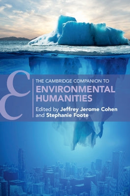 The Cambridge Companion to Environmental Humanities Paperback Cambridge University Press