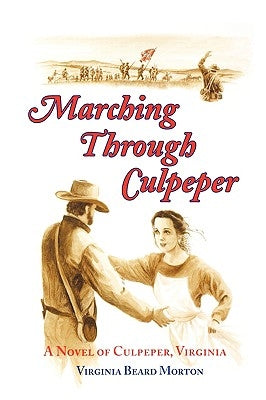 Marching Through Culpeper Paperback Edgehill Books