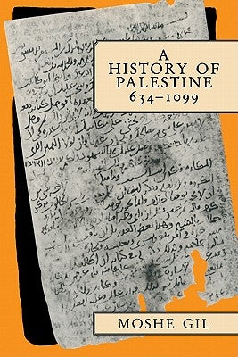 A History of Palestine, 634-1099 Paperback Cambridge University Press