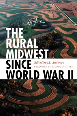 The Rural Midwest Since World War II Paperback Northern Illinois University Press