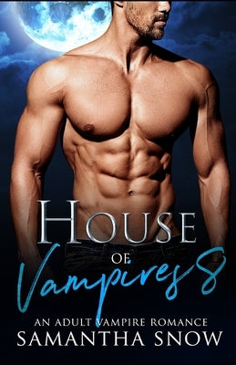 House Of Vampires 8: The Book Of Blair Paperback Independently Published