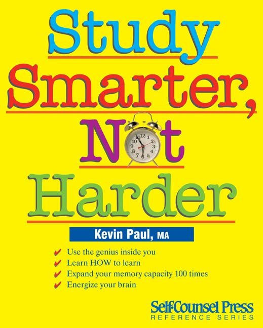 Study Smarter, Not Harder by Paul, Kevin