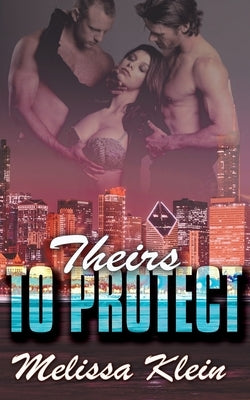 Theirs to Protect Paperback Wild Rose Press