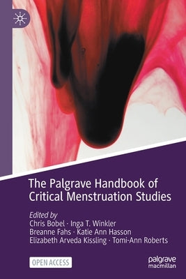 The Palgrave Handbook of Critical Menstruation Studies Paperback Palgrave MacMillan