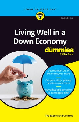 Living Well in a Down Economy for Dummies Paperback For Dummies