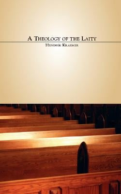 A Theology of the Laity Paperback Regent College Publishing