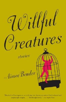 Willful Creatures Paperback Anchor Books