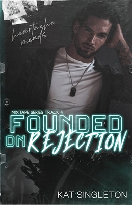 Founded on Rejection Paperback Kat Singleton