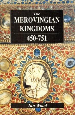 The Merovingian Kingdoms 450 - 751 Paperback Routledge