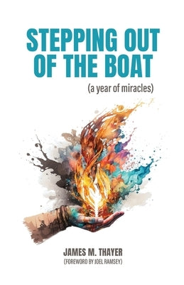 Stepping Out of the Boat (a year of miracles) Paperback Seek First Productions