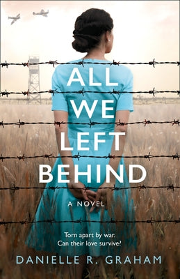All We Left Behind by Graham, Danielle R.