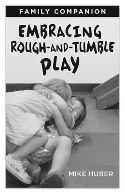Set of 25 paperback Embracing Rough-And-Tumble Play Family Companion books by Redleaf Press, featuring colorful cover illustrations.
