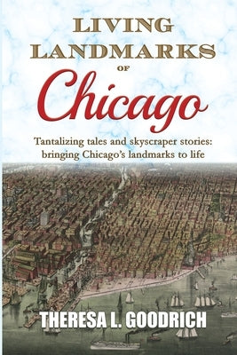 Living Landmarks of Chicago Paperback Local Tourist