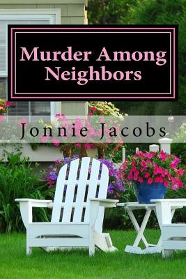 Murder Among Neighbors: A Kate Austen Mystery Paperback Createspace Independent Publishing Platform