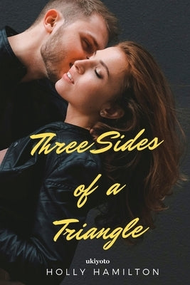 Three Sides of a Triangle Paperback Ukiyoto Publishing