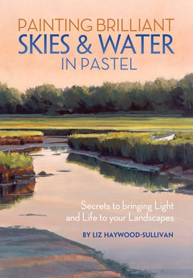 Soft pastel painting of bright skies and water scenes from the book "Painting Brilliant Skies and Water" by North Light Books.