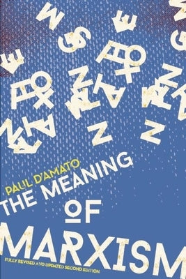 The Meaning of Marxism Paperback Haymarket Books
