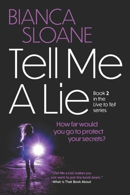 Tell Me A Lie Paperback Independently Published