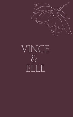 Vince & Elle: His Hostage Paperback Independently Published