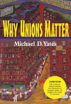 Why Unions Matter Paperback Monthly Review Press