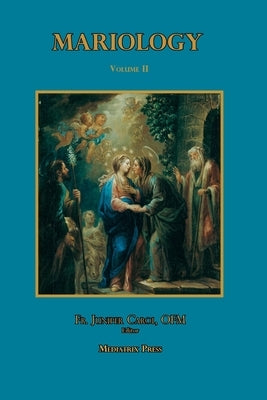 Mariology vol. 2 Paperback Mediatrix Press
