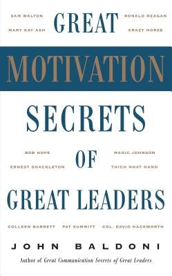 Great Motivation Secrets of Great Leaders (Pod) Paperback McGraw-Hill Companies