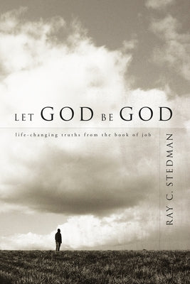 Paperback book titled "Let God Be God" by Our Daily Bread Publishing, featuring a cover with a serene landscape and bold title text.
