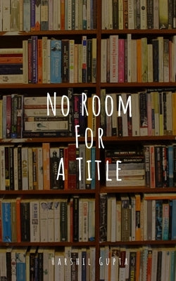 No Room For A Title Paperback Libresco Feeds Private Limited