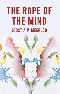 The Rape Of The Mind Paperback Lushena Books
