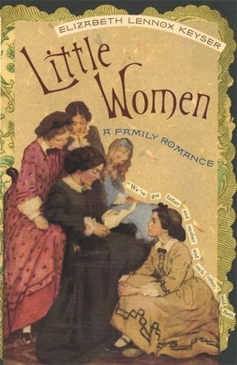 Little Women: A Family Romance Paperback University of Georgia Press