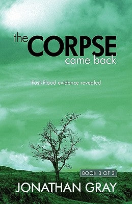 The Corpse Came Back: Post-Flood Evidence Revealed Paperback Teach Services, Inc.