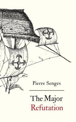 The Major Refutation: English version of Refutatio major Paperback Contra Mundum Press