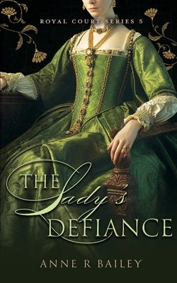 The Lady's Defiance Paperback Inkblot Press
