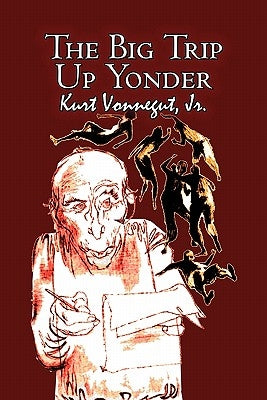 The Big Trip Up Yonder by Kurt Vonnegut, Science Fiction, Literary Paperback Aegypan
